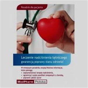 Obrazek Poradnik dla pacjenta Leczenie nadciśnienia tętniczego gwarancją poprawy stanu zdrowia