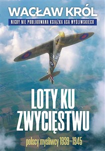 Bild von Loty ku zwycięstwu Polscy myśliwcy 1939-1945