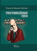 Przymrużen... - Wojciech Zieliński - buch auf polnisch 