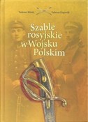 Szable ros... - Tadeusz Bilnik, Tadeusz Gaponik -  Książka z wysyłką do Niemiec 