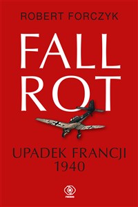 Obrazek Fall Rot Upadek Francji 1940