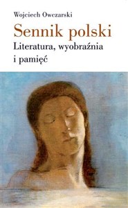 Bild von Sennik polski Literatura, wyobraźnia i pamięć