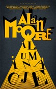 Iluminacje... - Alan Moore -  Książka z wysyłką do Niemiec 