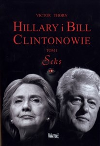 Obrazek Hillary i Bill Clintonowie Tom 1 Seks