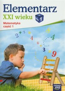Bild von Elementarz XXI wieku 1 Matematyka ćwiczenia Część 1 Szkoła podstawowa