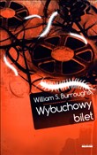 Polska książka : Wybuchowy ... - William S. Burroughs