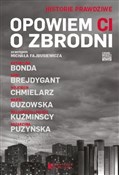 Polska książka : Opowiem ci... - Wojciech Chmielarz, Małgorzata Kuźmińska, Marta Guzowska