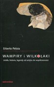 Wampiry i ... - Erberto Petoia -  polnische Bücher