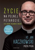 Życie na p... - Jan Kaczkowski, Piotr Żyłka -  polnische Bücher
