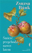 Śmierć prz... - Zsuzsa Bánk -  polnische Bücher