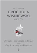 Polnische buch : Związki i ... - Katarzyna Grochola, Andrzej Wiśniewski