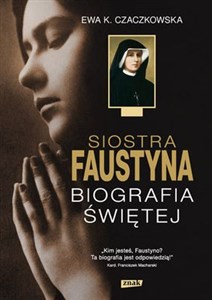 Obrazek Siostra Faustyna Biografia Świętej