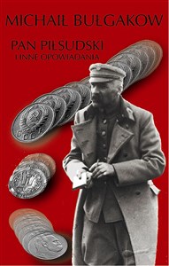 Obrazek Pan Piłsudski i inne opowiadania