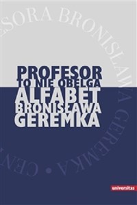 Bild von Profesor to nie obelga Alfabet Bronisława Geremka