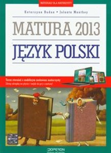 Obrazek Język polski Materiały dla maturzysty Matura 2013 Poziom podstawowy i rozszerzony