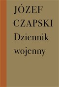Zobacz : Dziennik w... - Józef Czapski