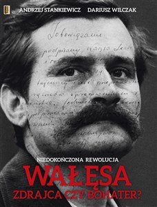 Bild von Wałęsa Zdrajca czy bohater? Niedokończona Rewolucja