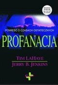 Polska książka : Profanacja... - Tim LaHaye, Jerry B. Jenkins