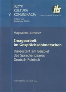 Bild von Imagearbeit im Gesprachsdolmetschen Dargestellt am Beispiel des Sprachenpaares Deutsch-Polnisch