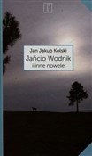 Jańcio Wod... - Jan Jakub Kolski - buch auf polnisch 
