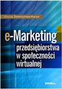 e-Marketin... - Urszula Świerczyńska-Kaczor -  polnische Bücher