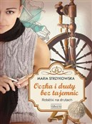 Zobacz : Oczka i dr... - Maria Strzykowska