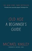 Książka : Old Age A ... - Michael Kinsley