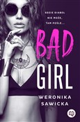 Bad girl - Weronika Sawicka -  Polnische Buchandlung 