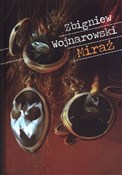 Polska książka : Miraż - Zbigniew Wojnarowski
