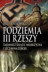 Obrazek Podziemia III Rzeszy Tajemnice Książa, Wałbrzycha i Szczawna Zdroju