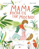 Mama kocha... - Capucine Lewalle -  polnische Bücher