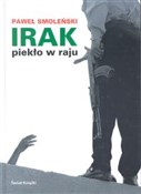 Polska książka : Irak Piekł... - Paweł Smoleński