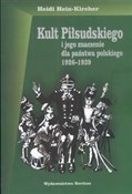 Książka : Kult Piłsu... - Heidi Hein-Kircher
