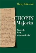 Książka : Chopin i M... - Maciej Patkowski