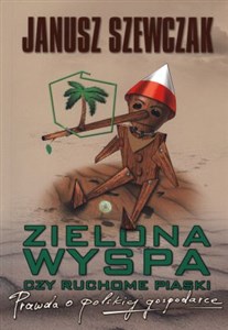 Bild von Zielona wyspa czy ruchome piaski Prawda o polskiej gospodarce
