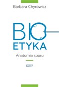 Bioetyka A... - Barbara Chyrowicz - buch auf polnisch 