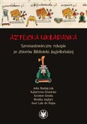 Aztecka uk... - Julia Madajczak, Katarzyna Granicka, Szymon Gruda, Monika Jaglarz, José Luis de Rojas - Ksiegarnia w niemczech