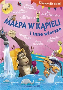Obrazek Klasycy dla dzieci Małpa w kąpieli i inne wiersze
