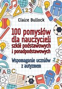 Książka : 100 pomysł... - Claire Bullock