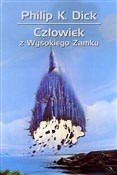 Polska książka : Człowiek z... - Philip K. Dick
