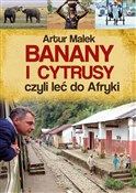 Banany i c... - Artur Malek -  polnische Bücher