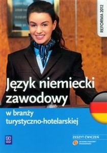 Obrazek Język niemiecki zawodowy w branży turystyczno-hotelarskiej Zeszyt ćwiczeń