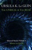 Zobacz : The Unreal... - Ursula K. Le Guin