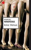 Kino Venus... - Marcin Wroński -  polnische Bücher
