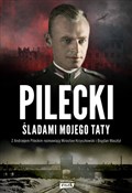 Pilecki Śl... - Mirosław Krzyszkowski, Bogdan Wasztyl -  polnische Bücher