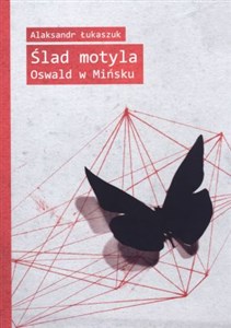 Obrazek Ślad motyla Oswald w Mińsku