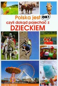 Bild von Polska jest OK czyli dokąd pojechać z dzieckiem