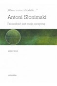 Wiem, o co... - Antoni Słonimski -  polnische Bücher