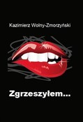 Zgrzeszyłe... - Kazimierz Wolny-Zmorzyński -  fremdsprachige bücher polnisch 