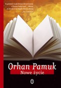 Nowe życie... - Orhan Pamuk -  fremdsprachige bücher polnisch 
